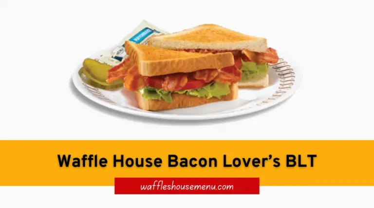 Waffle House Bacon Lover’s BLT