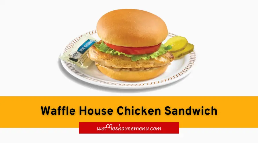 Waffle House Chicken Sandwich
