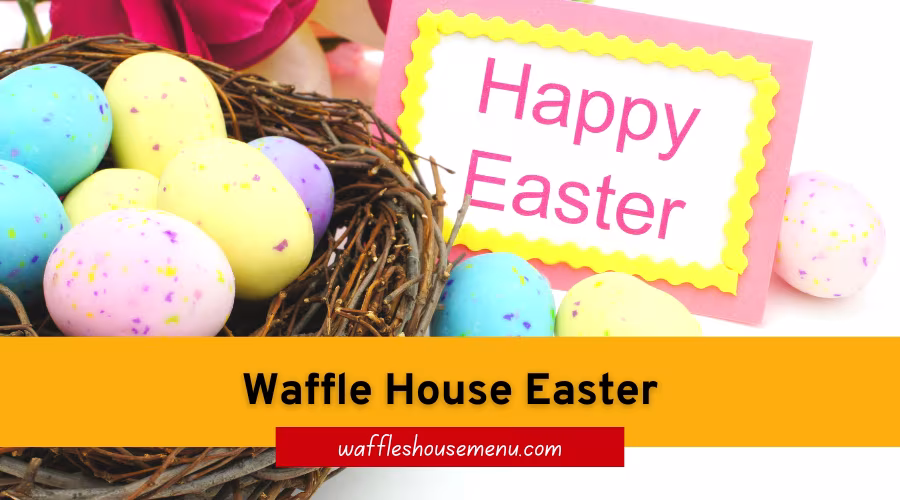 Waffle House Easter